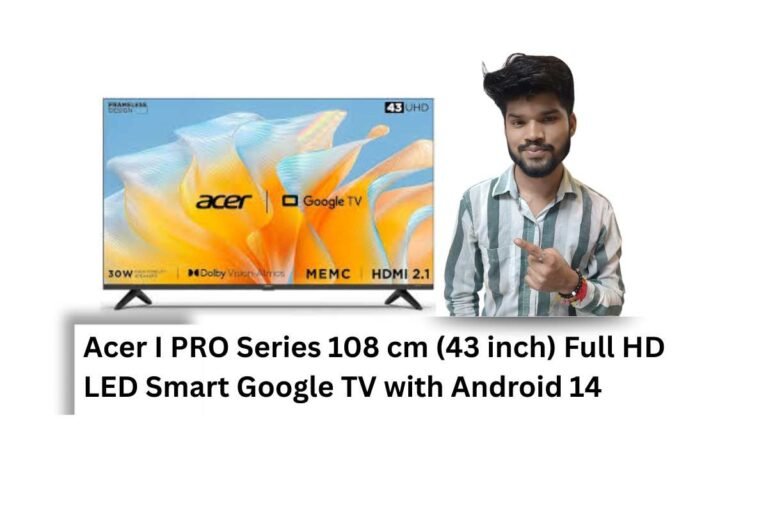 Acer V Pro Series 108 cm (43 inch) QLED Ultra HD (4K) Smart Google TV 2025 Edition – technical kachhua द्वारा लिखा गया है​