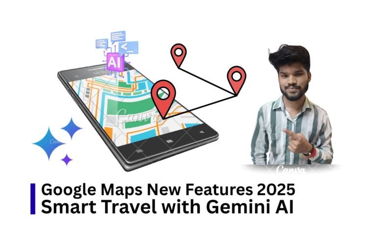 Google Maps New Features 2025 – Smart Travel with Gemini AI​
