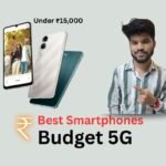 Best Smartphones Under ₹15,000 in 2025 – Budget Me Powerful Performance aur Stylish Looks