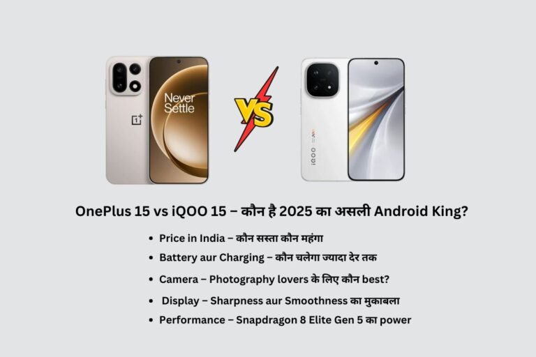 OnePlus 15 vs iQOO 15 – Who is the Real Android King of 2025?​