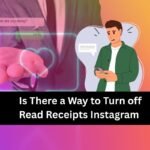 Is There a Way to Turn off Read Receipts Instagram