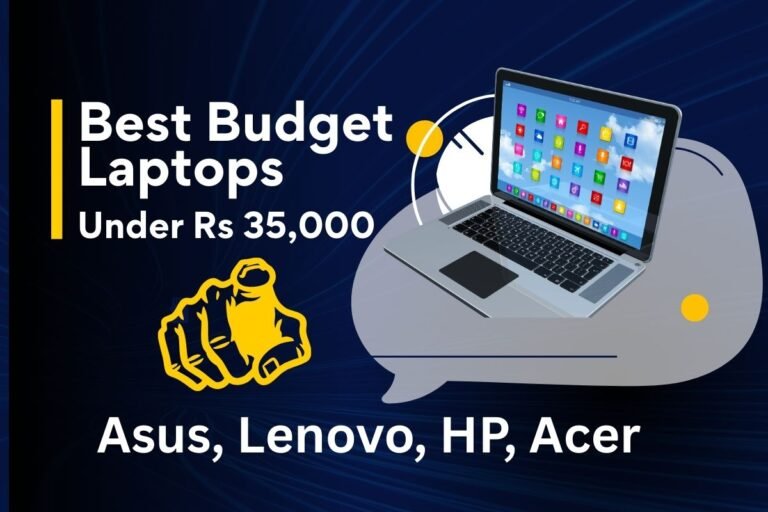Best Budget Laptops Under Rs 35,000 in 2025 – Top Picks from Asus, Lenovo, HP & Acer