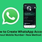 How to Create WhatsApp Account Without Mobile Number—New Method 2026​