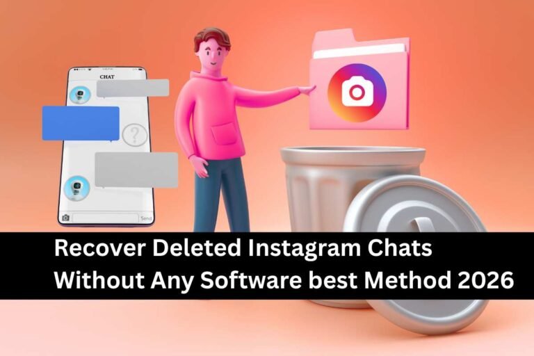 Recover Deleted Instagram Chats Without Any Software best Method 2026​