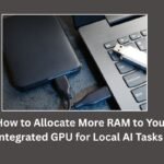 Allocate More RAM to Your Integrated GPU for Local AI Tasks​